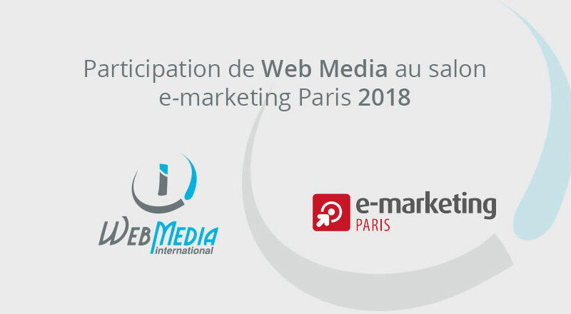 Web-media-participation-salon-e-marketing-paris-2018
